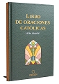 El Libro de las Oraciones Catolicas -LETRA GRANDE - Envio Gratis